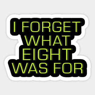 i forget what eight was for Violent Femmes Kiss Off Sticker